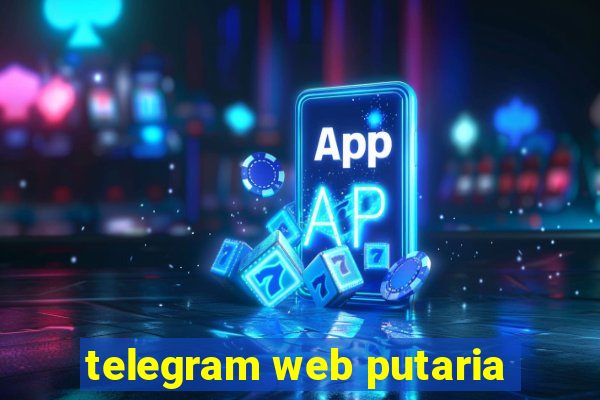 telegram web putaria